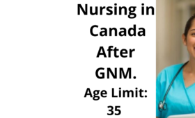 Nursing COURSES in Canada After GNM. Scope of GNM Nursing in Canada