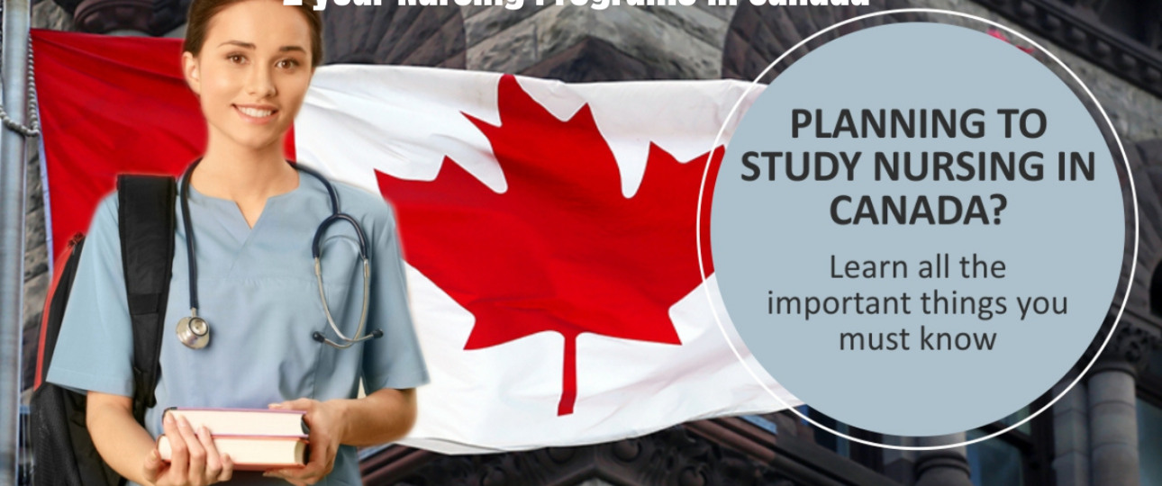 2 year Nursing Programs in Canada 2 Year Nursing Programs in Canada for International Students