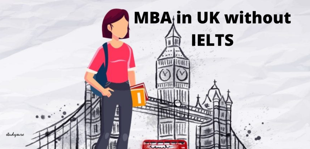 MBA in UK without IELTS