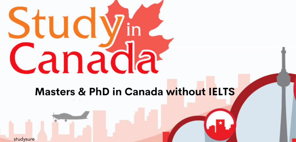 PhD in Canada Without IELTS