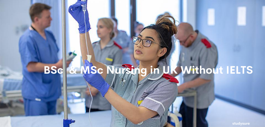 MSc nursing in UK without IELTS